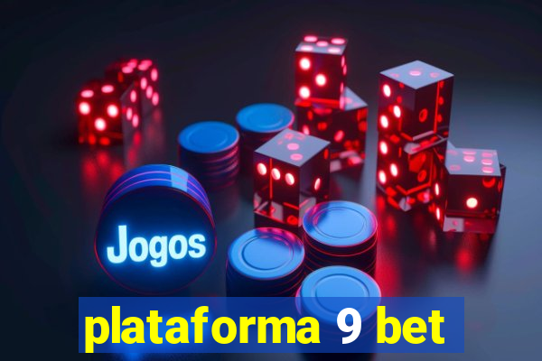 plataforma 9 bet